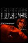 Other People's Mirrors