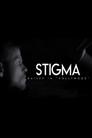 Stigma: Raised in Hollywood
