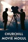 Churchill and the Movie Mogul
