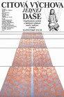 Citová výchova jednej Dáše