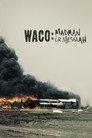 Waco: Madman or Messiah