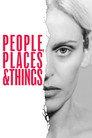 National Theatre Live: People, Places and Things
