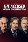 The Accused: National Treasures on Trial