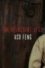 The Reluctant Lead — Hsu Feng on A Touch of Zen
