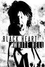 A Black Heart In White Hell