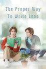 The Proper Way to Write Love