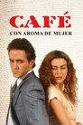 Café com Aroma de Mulher