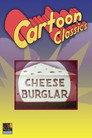Cheese Burglar