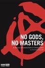 No Gods, No Masters: A History of Anarchism