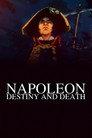 Napoleon: Destiny and Death