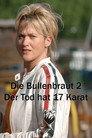 Die Bullenbraut 2 - Der Tod hat 17 Karat