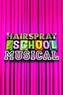 Hairspray: The School Musical