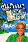 Shari Belafonte Travels in Mexico & the Caribbean