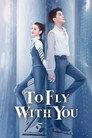 To Fly with You