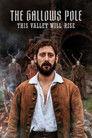 The Gallows Pole: This Valley Will Rise