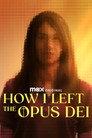 How I Left the Opus Dei
