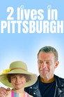 Two Lives in Pittsburgh