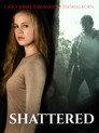 Shattered