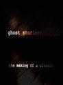 Ghost Stories: The Making of a Classic
