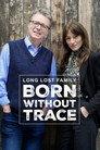 Long Lost Family: Born Without Trace
