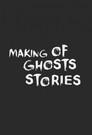 Ghost Stories: The Curious Tales of the Making of Ghost Story