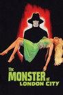 The Monster of London City