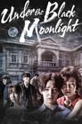 Under the Black Moonlight