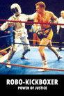 Robo-Kickboxer - Power of Justice