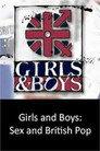 Girls and Boys - Sex and British Pop
