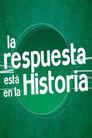 La Respuesta está en la Historia