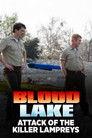 Blood Lake: Attack of the Killer Lampreys