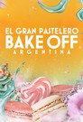 Bake Off Argentina: El gran pastelero