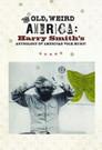 The Old, Weird America: Harry Smith's Anthology of American Folk Music