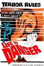 Life in Danger