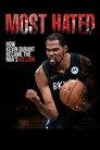 Most Hated: How Kevin Durant Became the NBA’s Villain