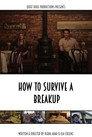 How to Survive a Breakup