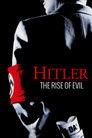Hitler: The Rise of Evil