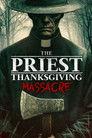 The Priest: Thanksgiving Massacre