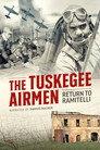 The Tuskegee Airmen: Return to Ramitelli
