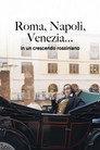 Roma, Napoli, Venezia... in un crescendo rossiniano