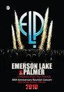 Emerson, Lake & Palmer - 40th Anniversary Reunion Concert