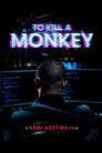 To Kill a Monkey