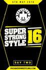 PROGRESS Chapter 68: Super Strong Style 16 - Day 2