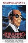 Banderas, the Tyrant