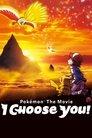 Pokémon the Movie: I Choose You!