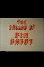 The Ballad of Ben Bagot
