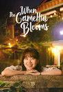 When the Camellia Blooms