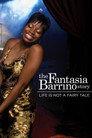 Life Is Not a Fairytale: The Fantasia Barrino Story