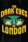 The Dark Eyes of London