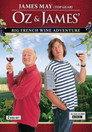 Oz and James's Big Wine Adventure